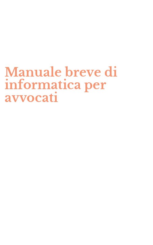 Manuale breve di informatica per avvocati