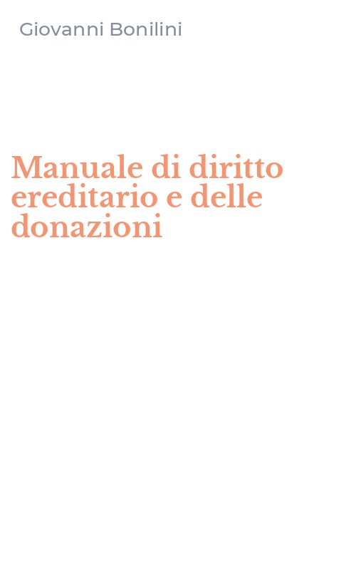 Manuale di diritto ereditario e delle donazioni