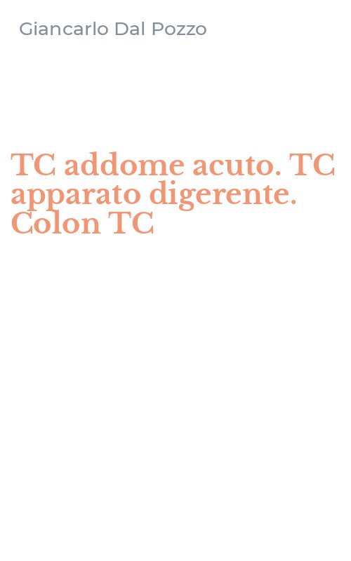 TC addome acuto. TC apparato digerente. Colon TC