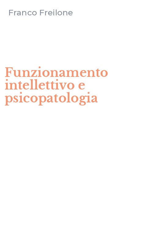 Funzionamento intellettivo e psicopatologia