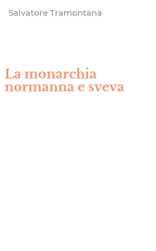 La monarchia normanna e sveva
