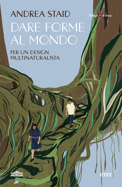 Dare forme al mondo. Per un design multinaturalista