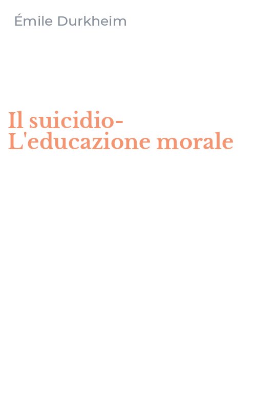 Il suicidio-L'educazione morale