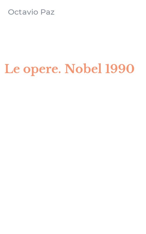 Le opere. Nobel 1990