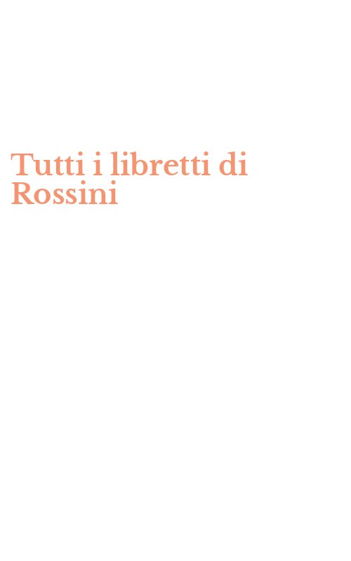 Tutti i libretti di Rossini