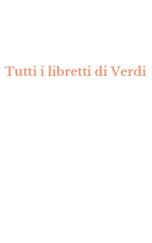 Tutti i libretti di Verdi