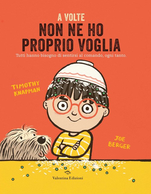 A volte non ne ho proprio voglia