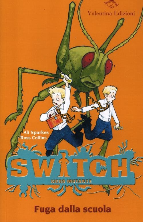 Fuga dalla scuola. Switch. Siero mutante