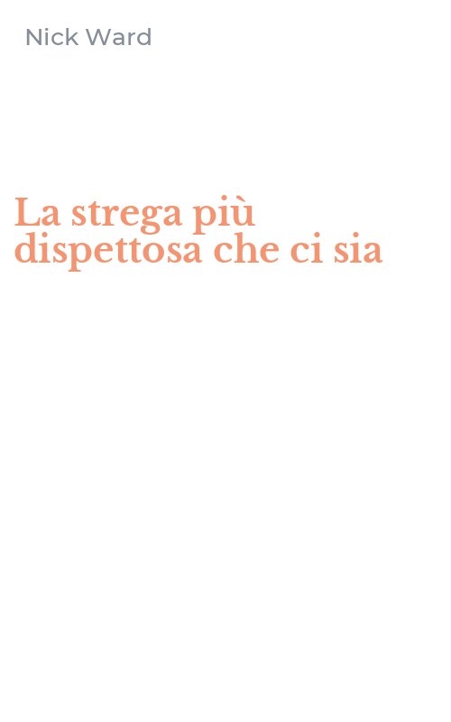 La strega più dispettosa che ci sia