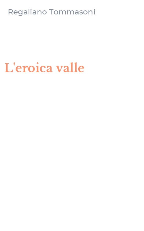 L'eroica valle