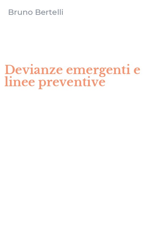 Devianze emergenti e linee preventive