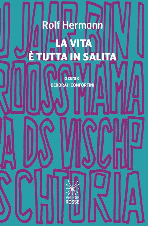 La vita è tutta in salita