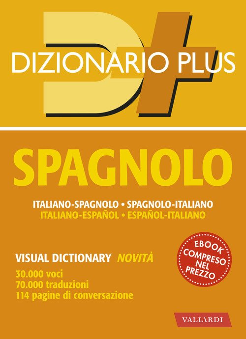 Dizionario spagnolo. Spagnolo-italiano, italiano-spagnolo