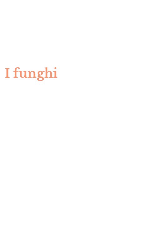 I funghi