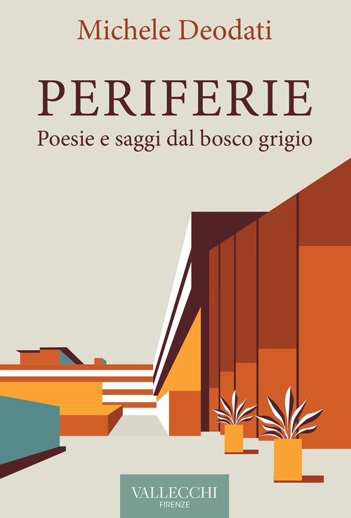 Periferie. Poesie e saggi dal bosco grigio