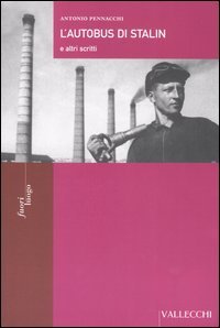 L'autobus di Stalin e altri scritti