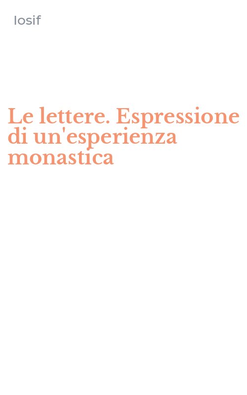 Le lettere. Espressione di un'esperienza monastica