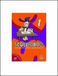 SCUBIMONDO. SUSSIDIARIO PER LA SCUOLA PRIMARIA BILINGUE