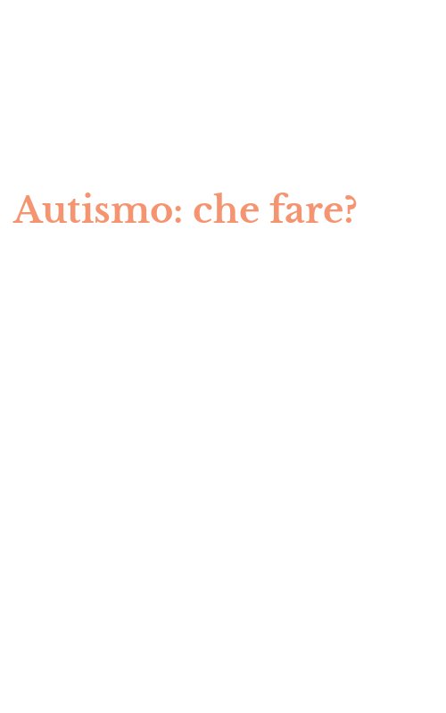 Autismo: che fare?