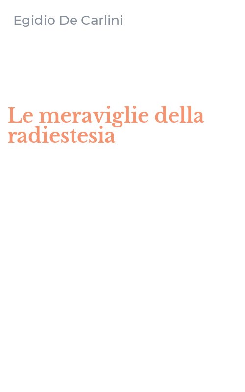 Le meraviglie della radiestesia