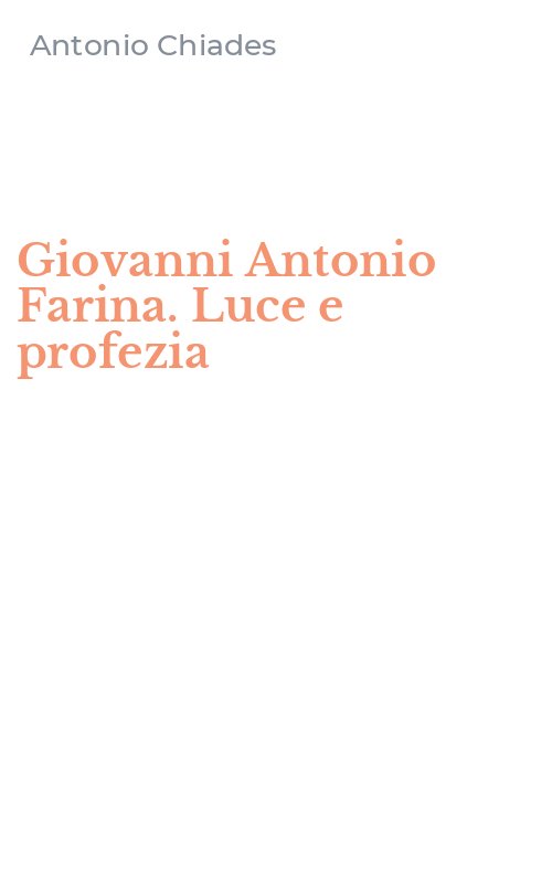 Giovanni Antonio Farina. Luce e profezia