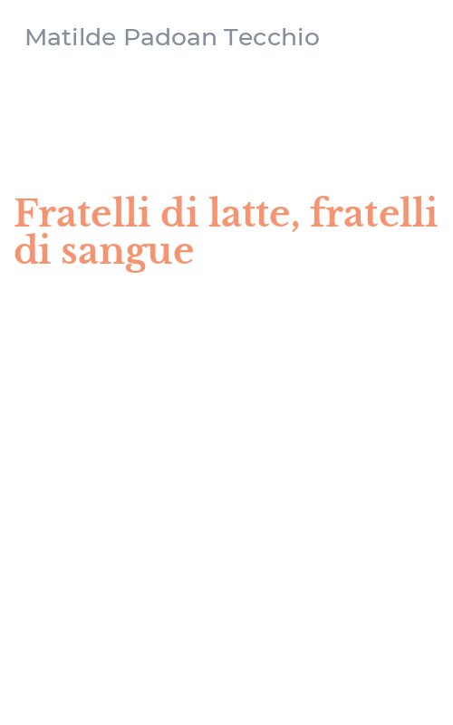 Fratelli di latte, fratelli di sangue