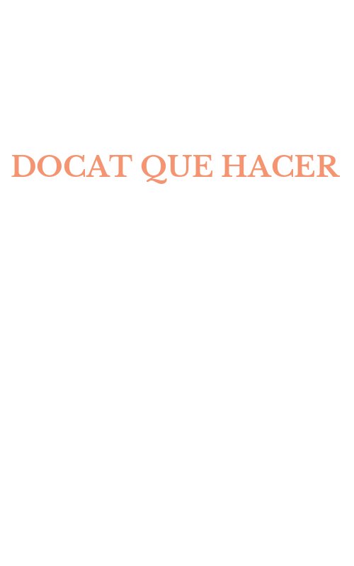DOCAT QUE HACER