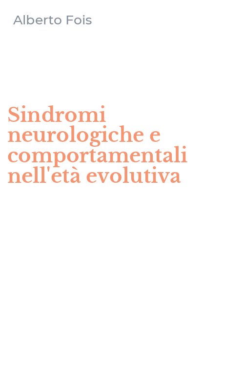 Sindromi neurologiche e comportamentali nell'età evolutiva