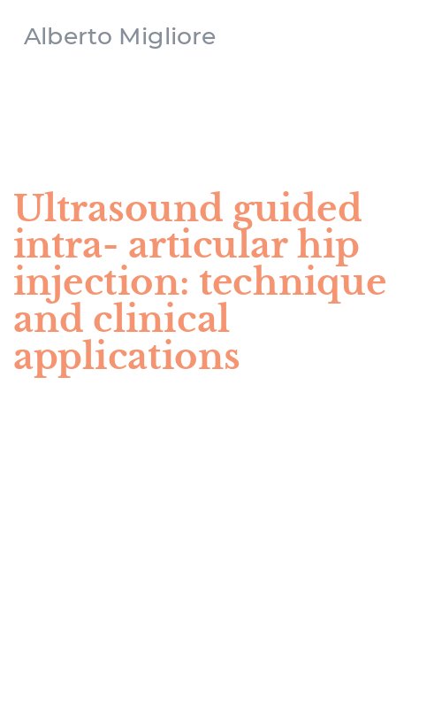 Ultrasound guided intra-articular hip injection: technique and clinical applications