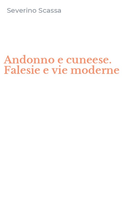Andonno e cuneese. Falesie e vie moderne