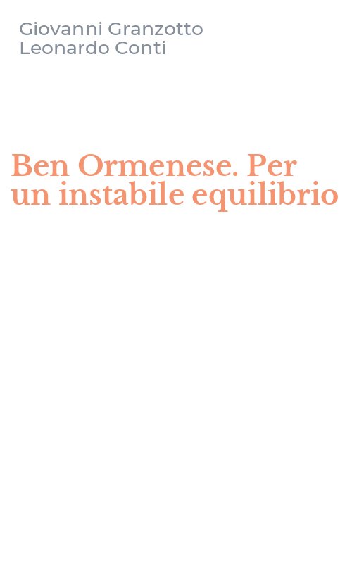 Ben Ormenese. Per un instabile equilibrio