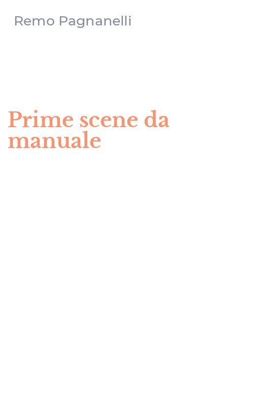 Prime scene da manuale