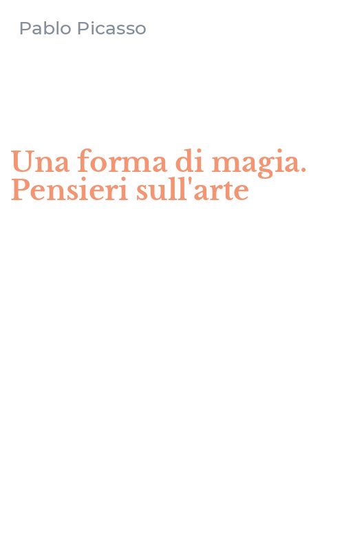 Una forma di magia. Pensieri sull'arte