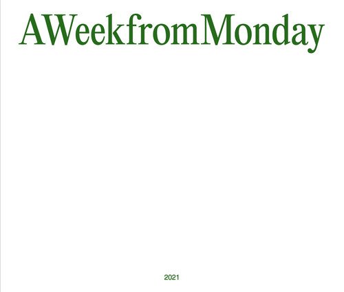 A Week from Monday 2021