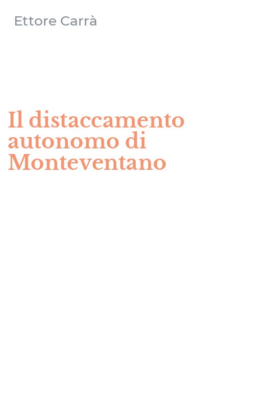 Il distaccamento autonomo di Monteventano