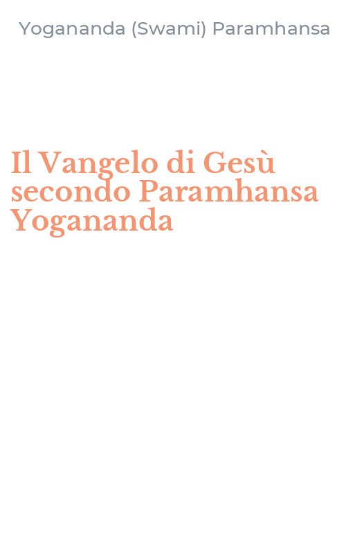 Il Vangelo di Gesù secondo Paramhansa Yogananda
