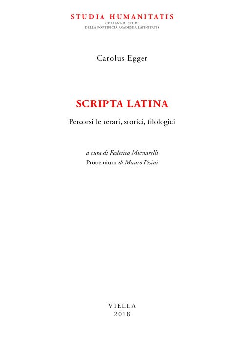 Scripta latina. Percorsi letterari, storici, filologici
