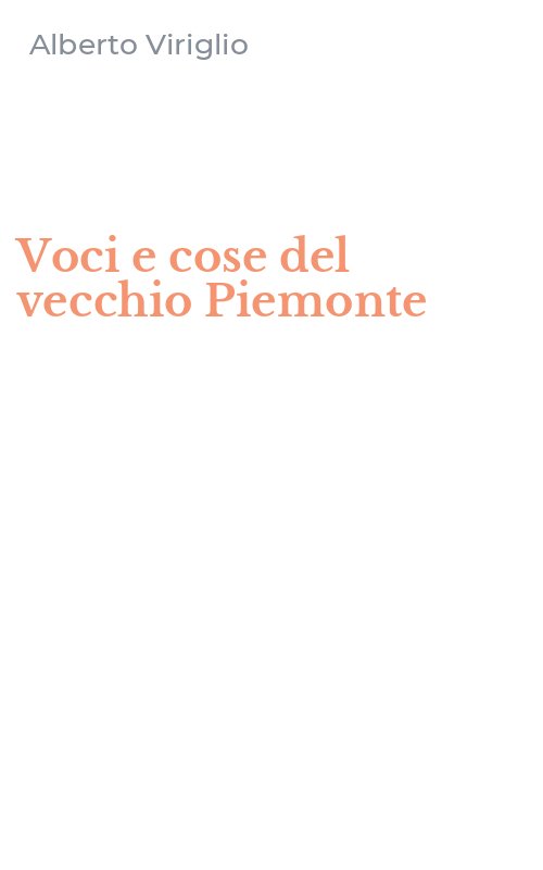 Voci e cose del vecchio Piemonte