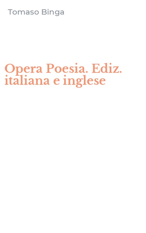 Opera Poesia. Ediz. italiana e inglese