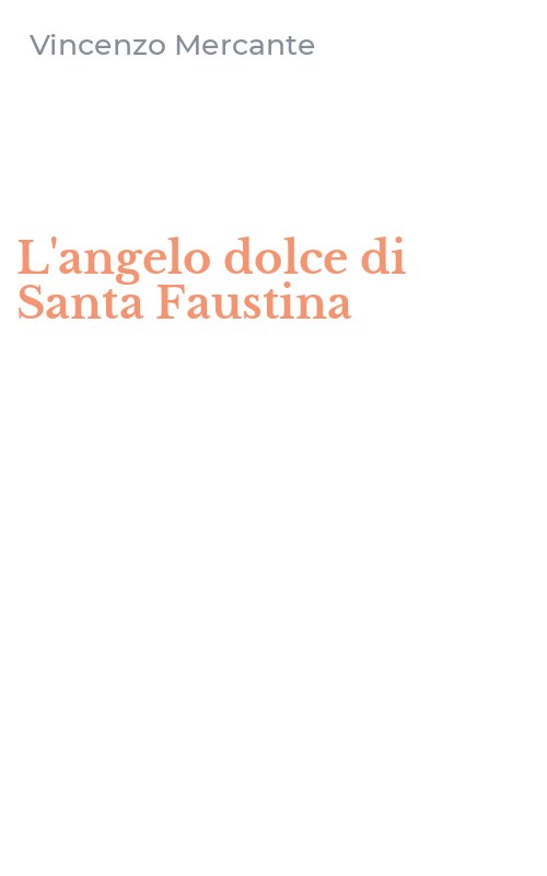 L'angelo dolce di Santa Faustina