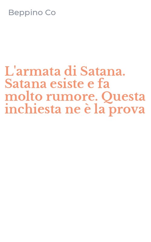 L'armata di Satana. Satana esiste e fa molto rumore. Questa inchiesta ne è la prova
