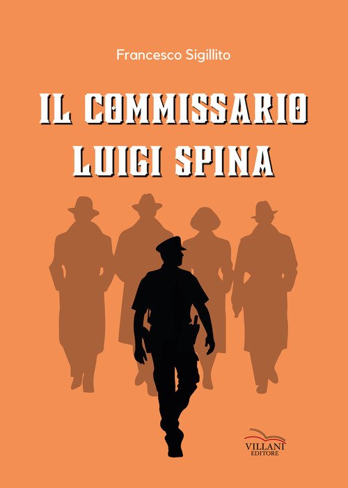 Il commissario Luigi Spina