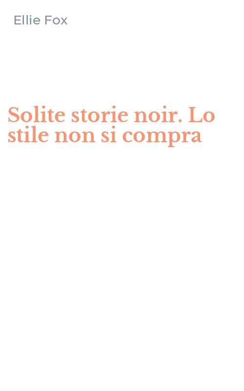 Solite storie noir. Lo stile non si compra