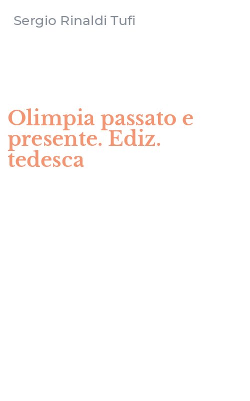 Olimpia passato e presente. Ediz. tedesca