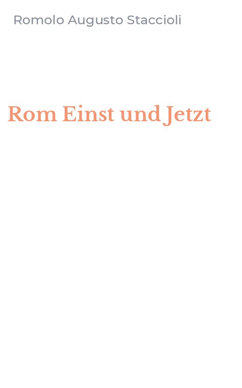 Rom Einst und Jetzt