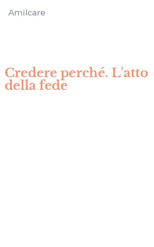 Credere perché. L'atto della fede