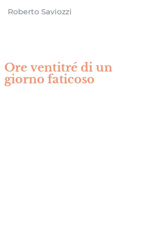 Ore ventitré di un giorno faticoso