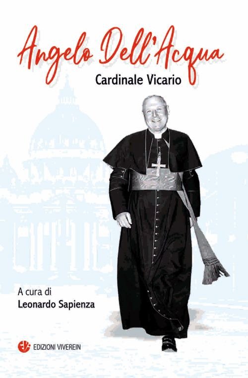 Angelo Dell'Acqua. Cardinale vicario