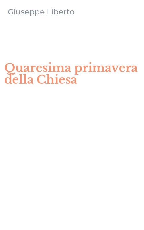 Quaresima primavera della Chiesa