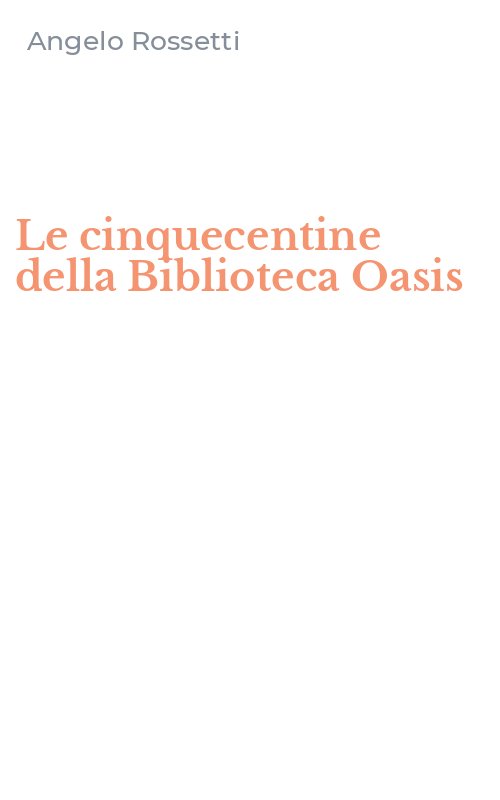 Le cinquecentine della Biblioteca Oasis